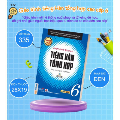 Sách - Giáo Trình Tiếng Hàn Tổng Hợp Cao Cấp 6 - Bản Đen Trắng - MCBooks