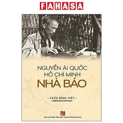 Sách - Nguyễn Ái Quốc - Hồ Chí Minh - Nhà Báo