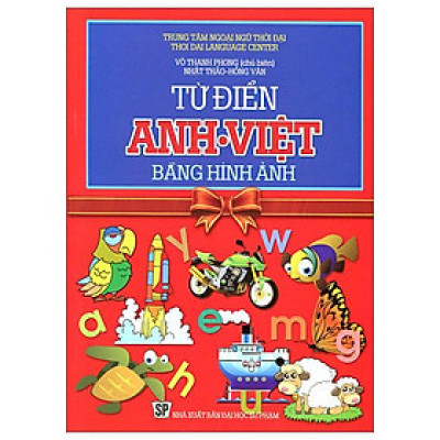 Từ Điển Anh-Việt Bằng Hình Ảnh (Tái Bản 2019)