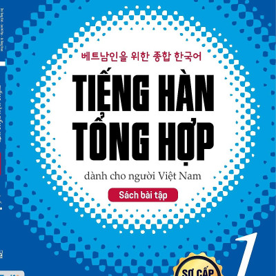 Sách Trọn Bộ 2 Cuốn Tiếng Hàn Tổng Hợp Dành Cho Người Việt Sơ Cấp 1 ( Giáo Trình Và Sách Bài Tập ) Bản In 2 Màu ( tặng kèm bút Galaxy )