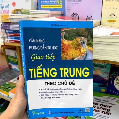Cẩm Nang Hướng Dẫn Tự Học Giao Tiếp Tiếng Trung Theo Chủ Đề