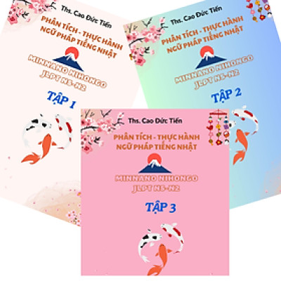 SÁCH NGỮ PHÁP TIẾNG NHẬT N5-N2 TẬP 1, TẬP 2, TẬP 3