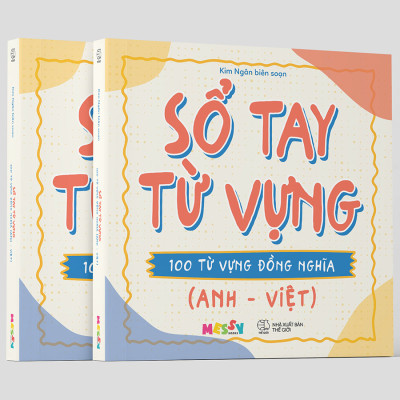 Cuốn sách: Sổ Tay Từ Vựng – 100 Từ Vựng Đồng Nghĩa (Anh – Việt)