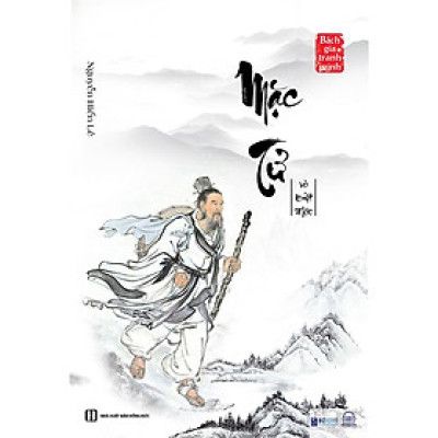 Mặc Tử và Biệt Mặc - Nguyễn Hiến Lê (Tuyển Tập Bách Gia Tranh Minh)_ Sách_ Bizbooks_ Sách hay mỗi ngày 