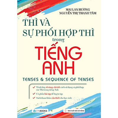 Sách - Thì Và Sự Phối Hợp Thì Trong Tiếng Anh