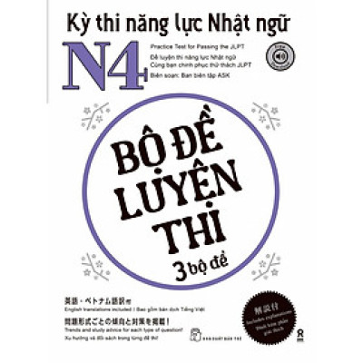 Kỳ Thi Năng Lực Nhật Ngữ N4 - Bộ Đề Luyện Thi 3 Bộ Đề - Bản Quyền
