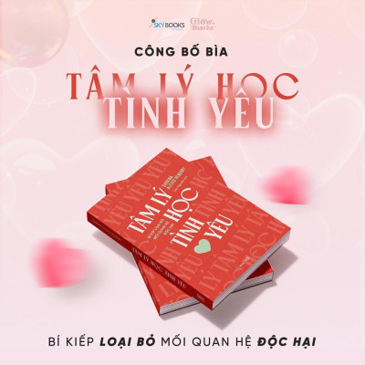 Sách - Tâm Lý Học Tình Yêu - Bí Kíp Loại Bỏ Mối Quan Hệ Độc Hại - Sabrina Alexis Bendory - AZ Việt Nam