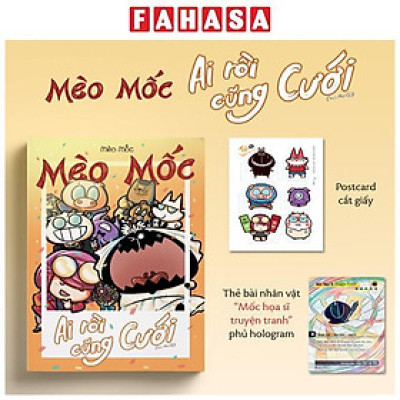 Sách - Mèo Mốc - Ai Rồi Cũng Cưới (Trừ Mốc) - Tặng Kèm Postcard Cắt Giấy + Thẻ Bài Nhân Vật Phủ Hologram