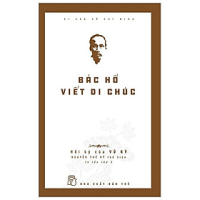 Di Sản Hồ Chí Minh - Bác Hồ Viết Di Chúc - Bản Quyền