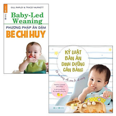 Sách Thái Hà - Combo: Kỷ Luật Bàn Ăn - Dinh Dưỡng Cân Bằng + Phương Pháp Ăn Dặm Bé Chỉ Huy (Baby Led-Weaning)