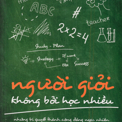 Combo Giải Mã Bí Mật Thành Công Của Những Người Giỏi ( Người Giỏi Không Bởi Học Nhiều + Người Thành Công Không Bao Giờ Trì Hoãn ) tặng kèm bookmark Sáng Tạo