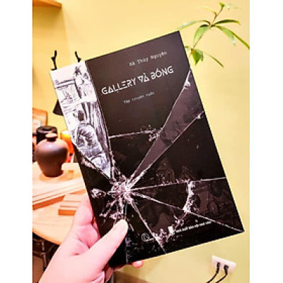 GALLERY VÀ BÓNG - HÀ THỦY NGUYÊN (TẬP TRUYỆN NGẮN)