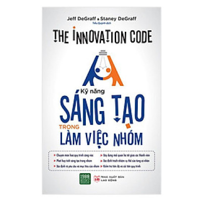 Sách  Kỹ Năng Sáng Tạo Trong Làm Việc Nhóm - BẢN QUYỀN