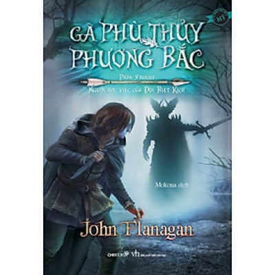 Gã Phù Thủy Phương Bắc (Phần 5 Series Người Học Việc Của Đội Biệt Kích)