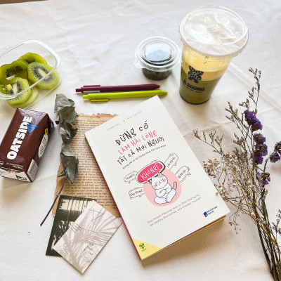 Sách Đừng Cố Làm Hài Lòng Tất Cả Mọi Người - Đưng Để Ai Lợi Dụng Lòng Tốt Của Bạn - YMATE BOOKS