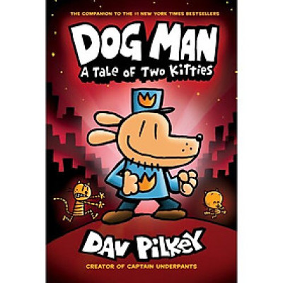 Dog Man #3: A Tale Of Two Kitties