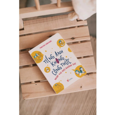 Tiếng Anh không công thức – Nhập vai nói không sai - Phan Phúc Thiên Phước