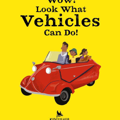 Wow! Look What Vehicles Can Do!