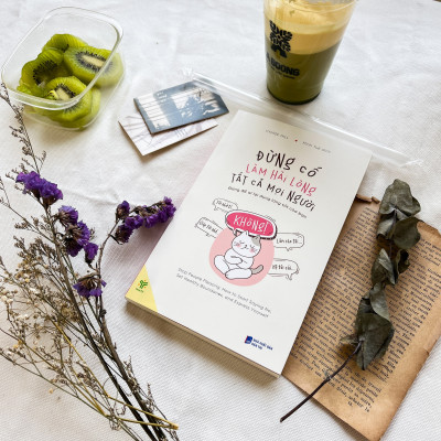 Sách Đừng Cố Làm Hài Lòng Tất Cả Mọi Người - Đưng Để Ai Lợi Dụng Lòng Tốt Của Bạn - YMATE BOOKS