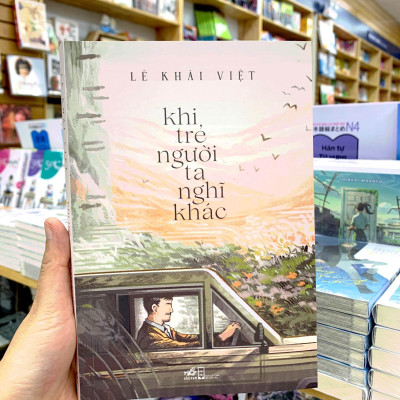 Khi Trẻ Người Ta Nghĩ Khác