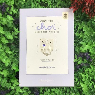 Sách - Chơi Thì Chơi, Không Chơi Thì Chơi - Triết Lý Rái Cá