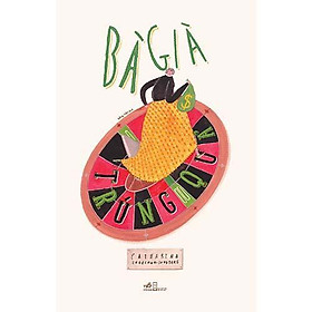 Bà Già Trúng Quả - Bản Quyền