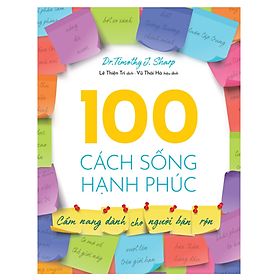 100 Cách Sống Hạnh Phúc - TB1