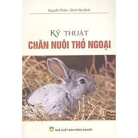 Sách - Kỹ Thuật Nuôi Thỏ Ngoại - NXB Nông Nghiệp