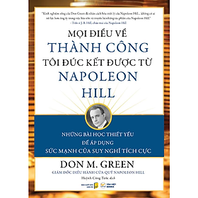 Mọi Điều Về Thành Công Tôi Đúc Kết Được Từ Napoleon Hill - Bản Quyền