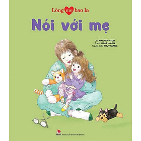 Lòng Mẹ Bao La - Nói Với Mẹ