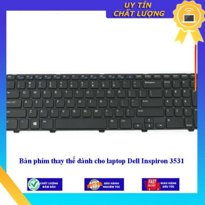 Bàn phím dùng cho laptop Dell Inspiron 3531 - Hàng Nhập Khẩu New Seal