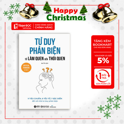 Trạm Đọc Official | Tư Duy Phản Biện : Từ Làm Quen Đến Thói Quen