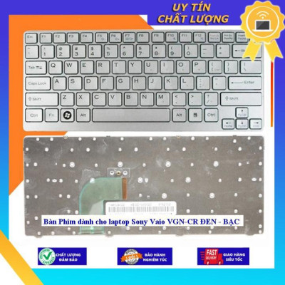 Bàn Phím dùng cho laptop Sony Vaio VGN-CR ĐEN - BẠC - Hàng Nhập Khẩu New Seal