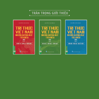 Trí Thức Việt Nam Những Gương Mặt Tiêu Biểu, Quyển 2: Khoa Học - Giáo Dục - Công Nghệ - GS.TS. Nguyễn Văn Khánh