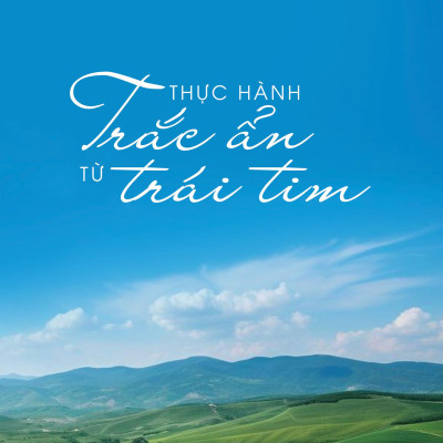 Thực Hành Trắc Ẩn Từ Trái Tim