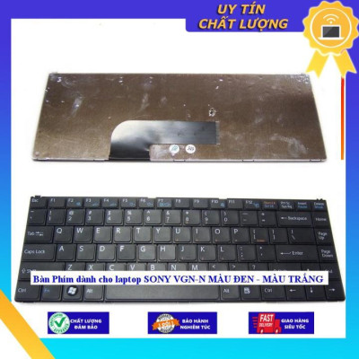 Bàn Phím dùng cho laptop SONY VGN-N MÀU ĐEN - MÀU TRẮNG - Hàng Nhập Khẩu New Seal