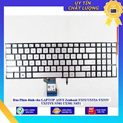 Bàn Phím dùng cho LAPTOP ASUS Zenbook UX52 UX52A UX52V UX52VS N501 UX501 N451 - MÀU BẠC - KHÔNG ĐÈN - Hàng Nhập Khẩu New Seal