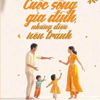 Cuộc Sống Gia Đình, Những Điều Nên Tránh