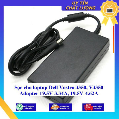 Sạc cho laptop Dell Vostro 3350, V3350 Adapter 19.5V-3.34A 19.5V-4.62A - Hàng Nhập Khẩu New Seal