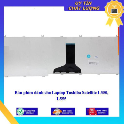 Bàn phím dùng cho Laptop Toshiba Satellite L550 L555 - Hàng Nhập Khẩu New Seal