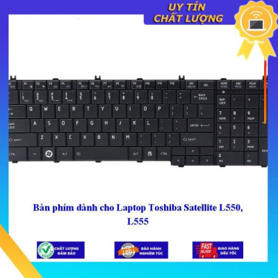 Bàn phím dùng cho Laptop Toshiba Satellite L550 L555 - Hàng Nhập Khẩu New Seal