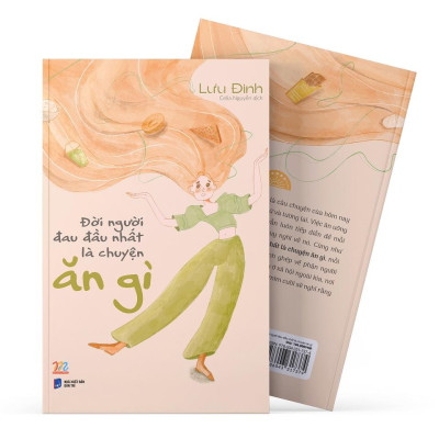 Sách  Đời Người Đau Đầu Nhất Là Chuyện Ăn Gì - Skybooks - BẢN QUYỀN