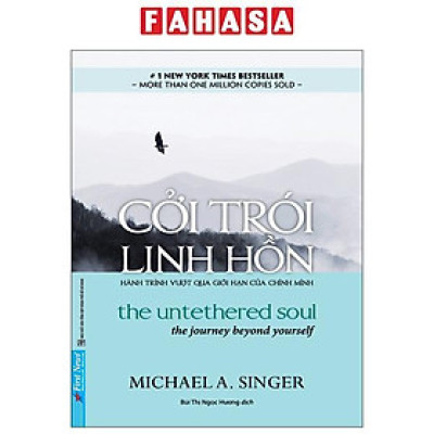 Cởi Trói Linh Hồn - Cuốn Sách Giúp Người Đọc Vượt Qua Giới Hạn Của Chính Mình (Tái Bản 2022)