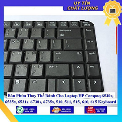 Bàn Phím dùng cho Laptop HP Compaq 6530s 6535s 6531s 6730s 6735s 510 511 515 610 615  - Hàng Nhập Khẩu New Seal