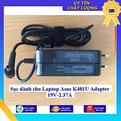 Sạc dùng cho Laptop Asus K401U Adapter 19V-2.37A - Hàng Nhập Khẩu New Seal