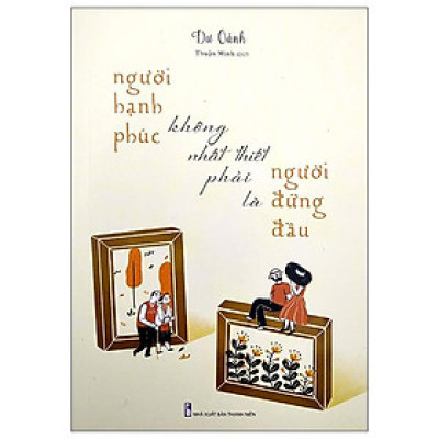 Người Hạnh Phúc Không Nhất Thiết Phải Là Người Đứng Đầu