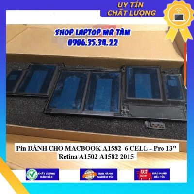 Pin dùng cho MACBOOK A1582 6 CELL - Pro 13" Retina A1502 A1582 2015 - Hàng Nhập Khẩu New Seal