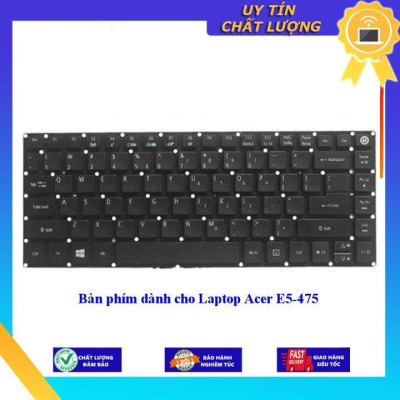Bàn phím dùng cho Laptop Acer E5-475 - Hàng Nhập Khẩu New Seal