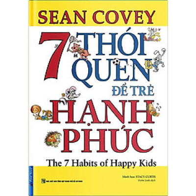 Sách - 7 Thói Quen Để Trẻ Hạnh Phúc - First News