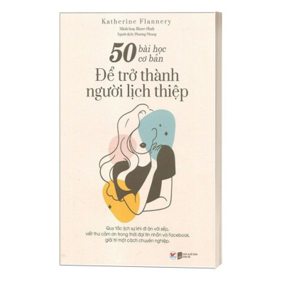 50 Bài Học Cơ Bản Để Trở Thành Người Lịch Thiệp